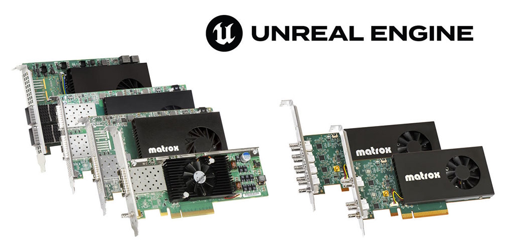 Matrox добавляет поддержку Unreal Engine в карты SDI и ST 2110